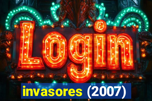 invasores (2007)